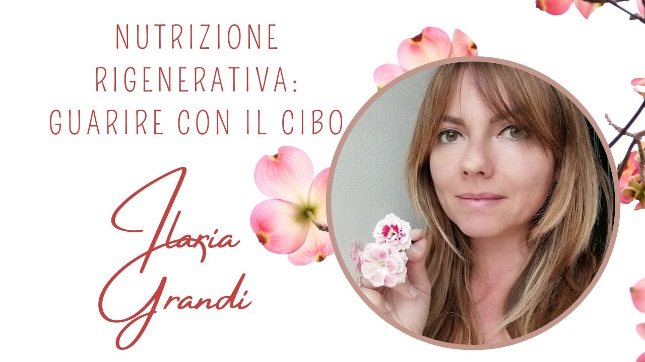 Nutrizione rigenerativa: guarire con il cibo